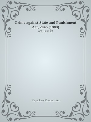 Crime against State and Punishment Act, 2046 (1989)